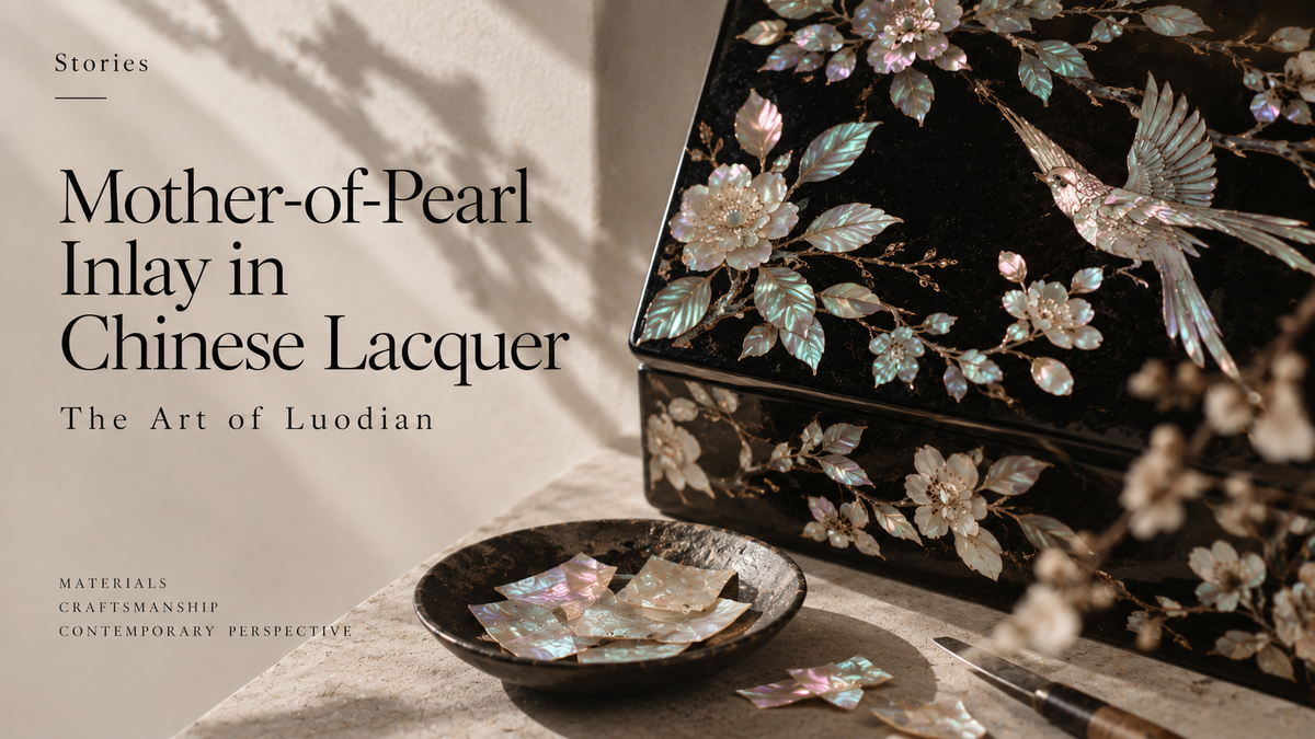 Mother-of-Pearl Inlay in Chinese Lacquer: The Art of Luodian